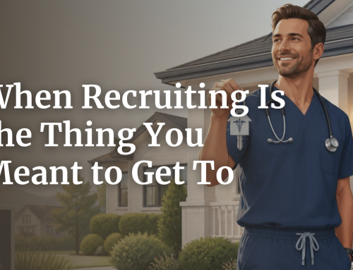 When Recruiting Is the Thing You Meant to Get To