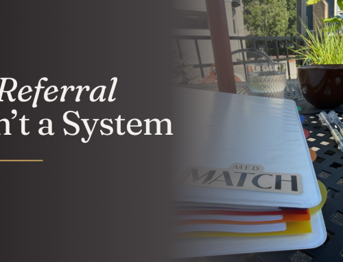 A Referral Isn’t a System